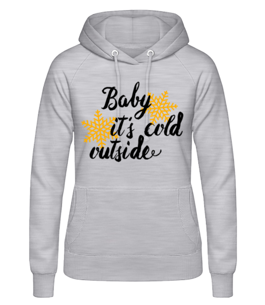 Baby It's Cold Outside - Women's Hoodie - Heather grey - Front