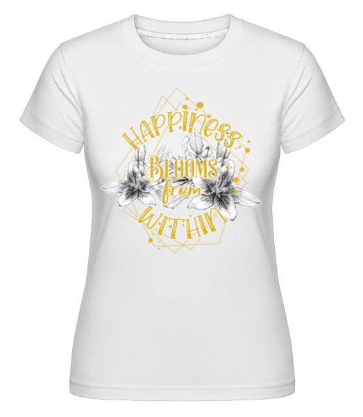 Happiness Blooms From Within -  Shirtinator Women's T-Shirt - White - Front