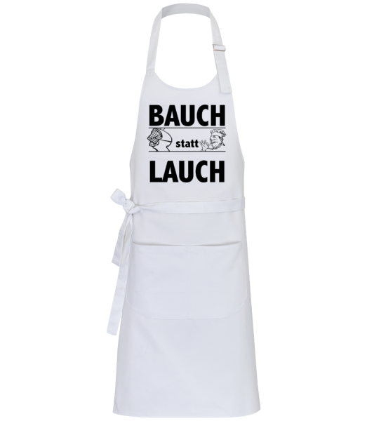 Bauch Statt Lauch - Profi Kochschürze - Weiß - Vorne