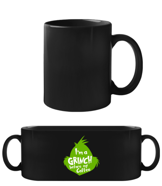 I'm A Grinch Before My Coffee - Schwarze Tasse - Schwarz - Vorne