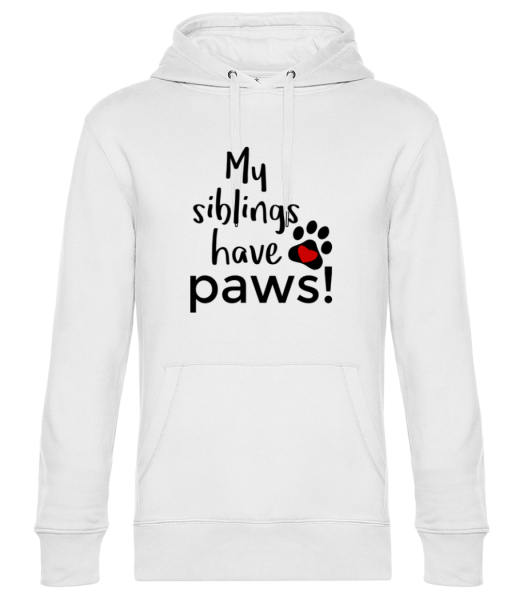My Siblings Have Paws - Unisex Premium Hoodie - White - Front