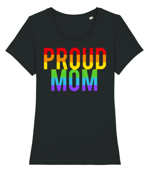 Proud Mom Rainbow - Frauen Bio T-Shirt Stanley Stella - Schwarz - Vorne