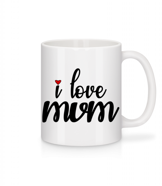 I Love Mum - Mug - White - Front