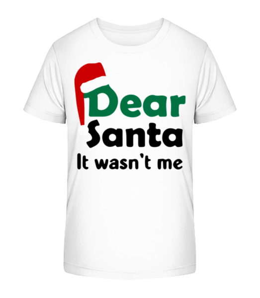 Dear Santa It Wasn't Me - Kid's Bio T-Shirt Stanley Stella - White - Front