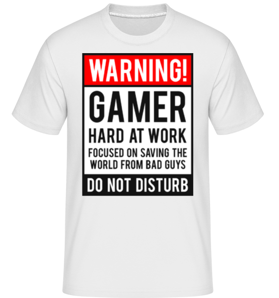 Warning Gamer Hard At Work - Shirtinator Männer T-Shirt - Weiß - Vorne