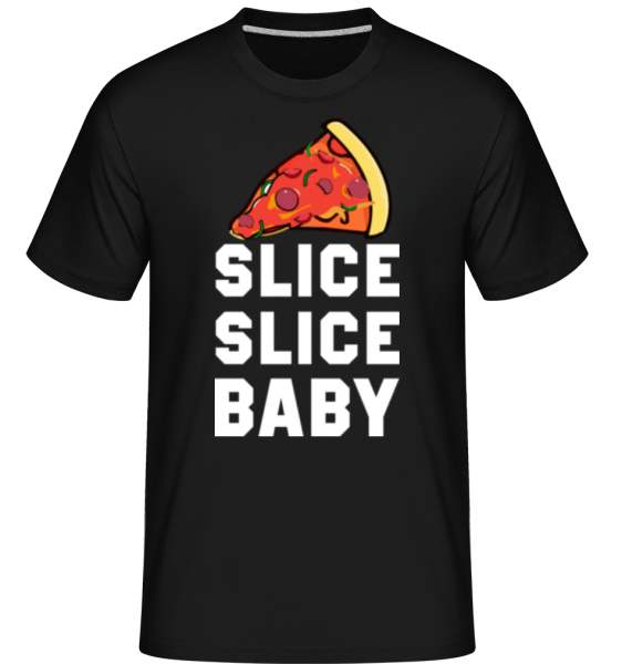 Pizza Slice Slice Baby - Shirtinator Männer T-Shirt - Schwarz - Vorne