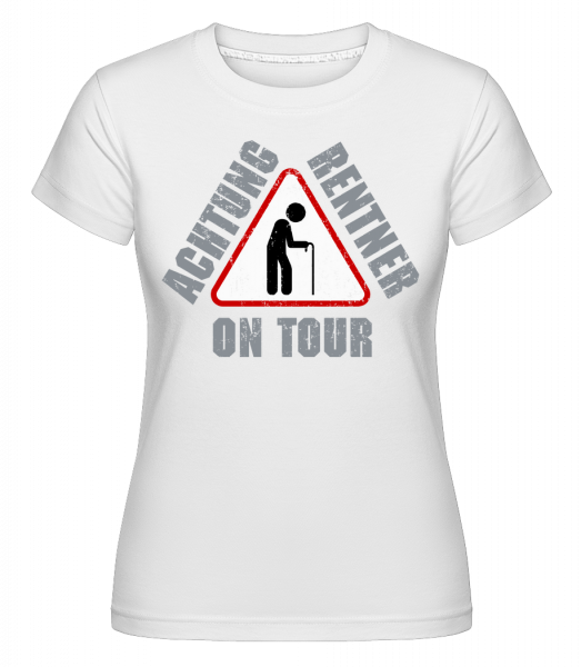 Achtung Rentner On Tour - Shirtinator Frauen T-Shirt - Weiß - Vorn