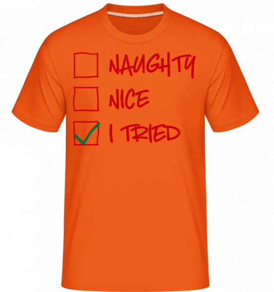 Naughty Nice I Tried -  Shirtinator Men's T-Shirt - Orange - Vorn