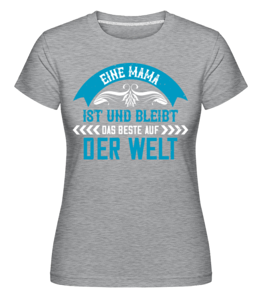 Mama Bestes Der Welt - Shirtinator Frauen T-Shirt - Grau meliert - Vorne