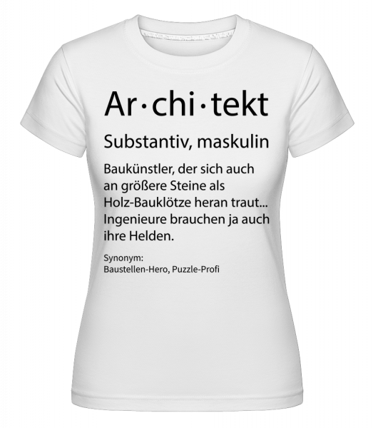 Architekt Quatsch Duden - Shirtinator Frauen T-Shirt - Weiß - Vorn