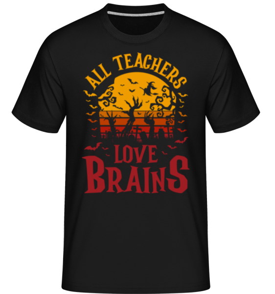 All Teachers Love Brains -  Shirtinator Men's T-Shirt - Black - Front