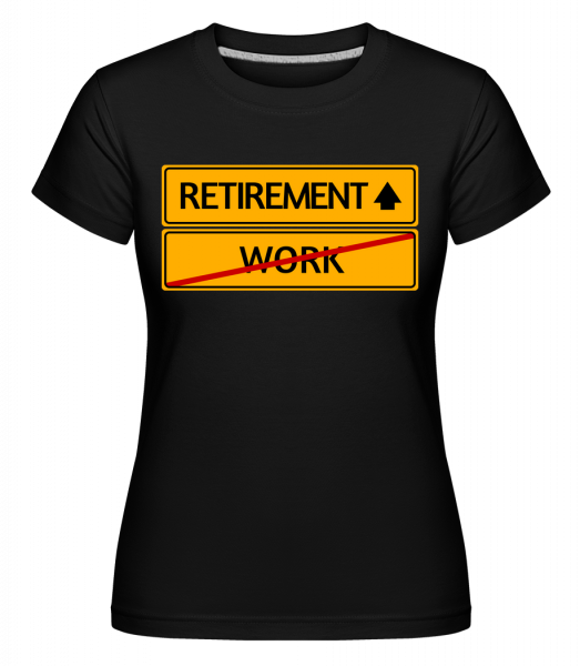 Retirement Sign -  Shirtinator Women's T-Shirt - Black - Front