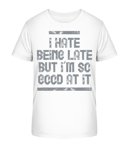 I Hate Being Late - Kid's Bio T-Shirt Stanley Stella - White - Front