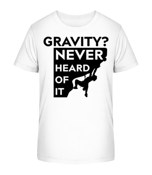 Gravity Never Heard Of It - Kid's Bio T-Shirt Stanley Stella - White - Front