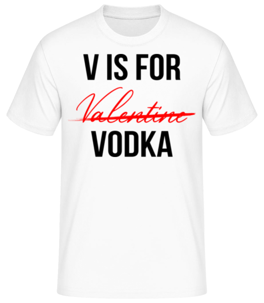 V Is For Vodka - Männer Basic T-Shirt - Weiß - Vorne