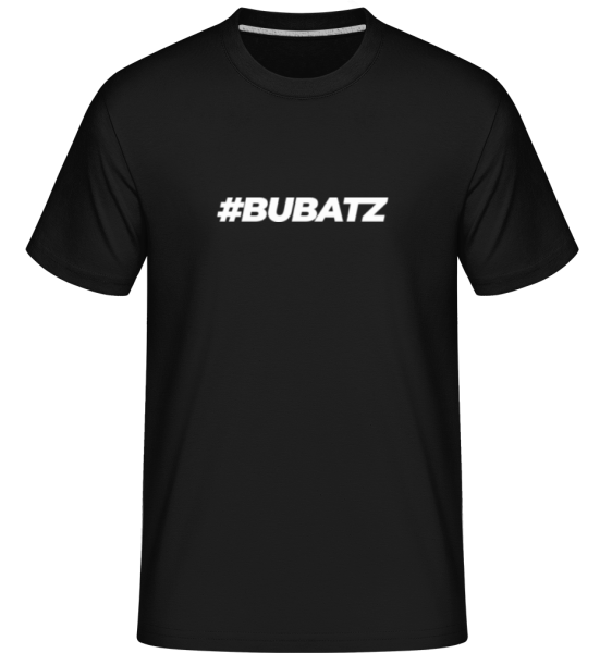 Bubatz - Shirtinator Männer T-Shirt - Schwarz - Vorne