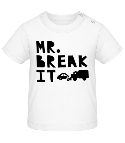 Mr Break It - Baby T-Shirt - Weiß - Vorne