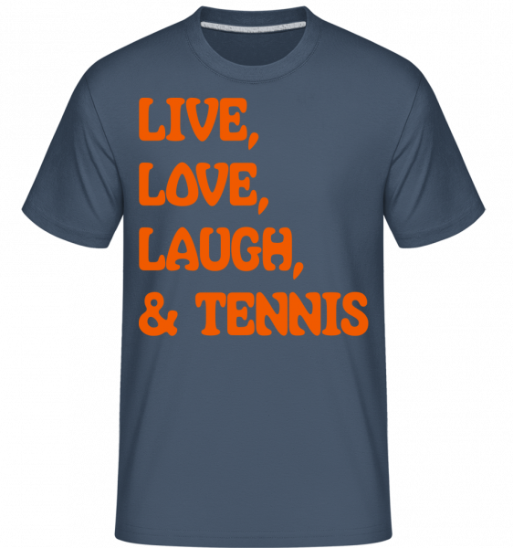 Live, Love, Laugh & Tennis -  Shirtinator Men's T-Shirt - Denim - Front