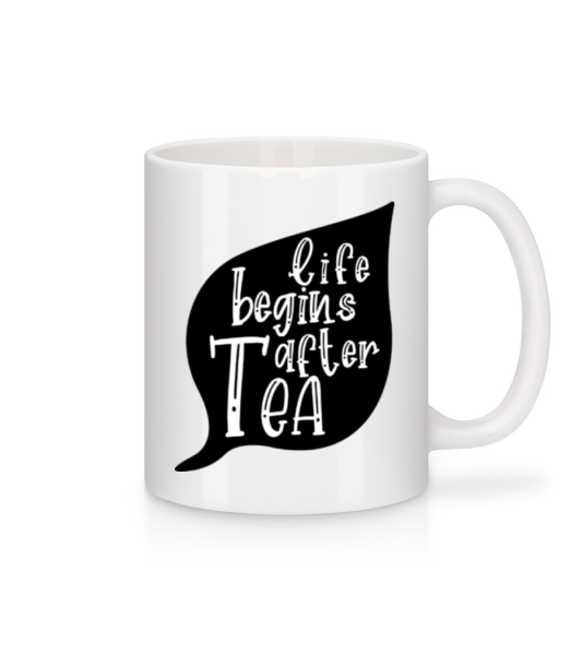 Life Begins After Tea - Mug - White - Front
