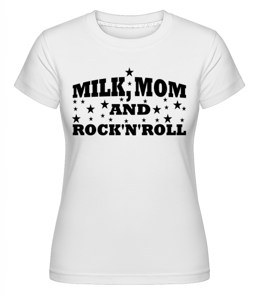 Milk Mom And Rock'N'Roll -  Shirtinator Women's T-Shirt - White - Vorn