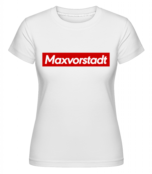 Maxvorstadt - Shirtinator Frauen T-Shirt - Weiß - Vorn