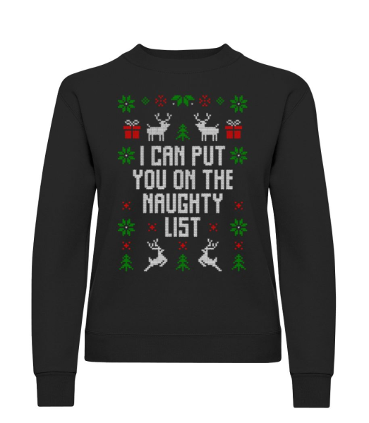 I Can Put You On The Naugthy List - Women's Sweatshirt - Black - Front