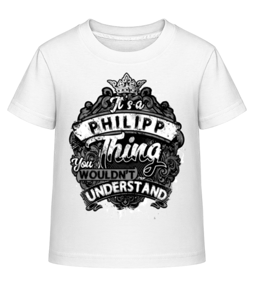 It's A Philipp Thing - Kinder Shirtinator T-Shirt - Weiß - Vorne