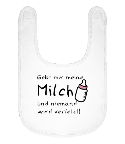 Gebt Mir Milch Sonst Knallt's - Baby Bio Lätzchen - Weiß - Vorne