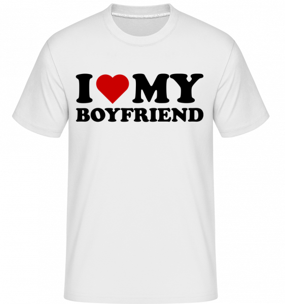 I Love My Boyfriend -  Shirtinator Men's T-Shirt - White - Vorn