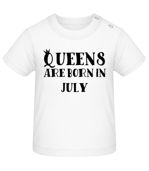 Queens Are Born In July - Baby T-Shirt - White - Front