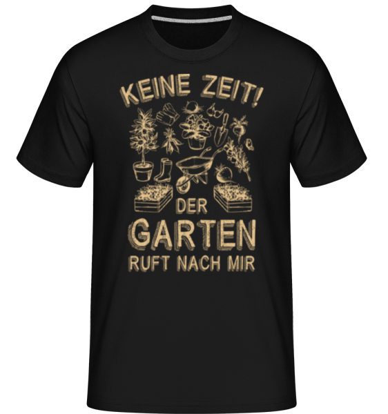 Keine Zeit Der Garten Ruft - Shirtinator Männer T-Shirt - Schwarz - Vorne