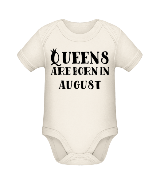 Queens Are Born In August - Baby Bio Strampler - Creme - Vorne