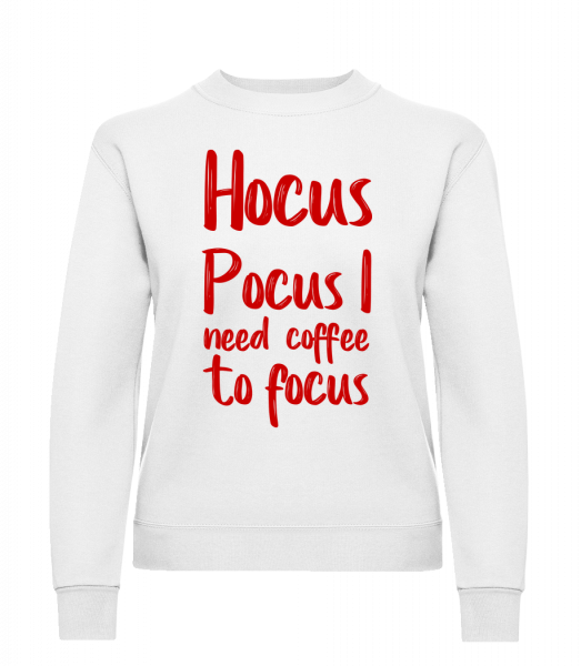 Hocus Pocus I Need Coffee To Foc - Classic Ladies’ Set-In Sweatshirt - White - Vorn