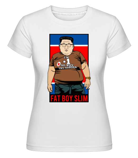 Fat Boy Slim Kim Jong Un -  Shirtinator Women's T-Shirt - White - Front