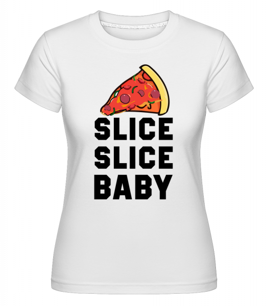 Pizza Slice Slice Baby -  Shirtinator Women's T-Shirt - White - Vorn