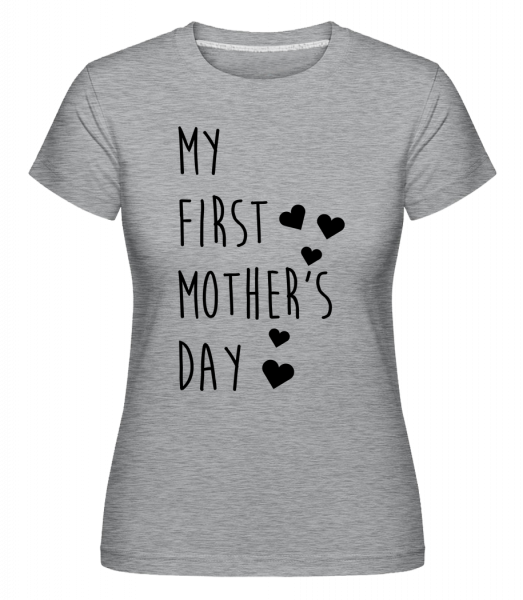My First Mother's Day -  Shirtinator Women's T-Shirt - Heather grey - Vorn