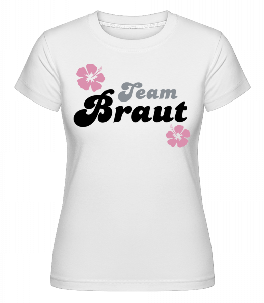 Team Braut - Shirtinator Frauen T-Shirt - Weiß - Vorn