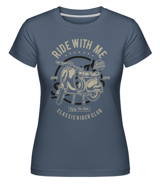 Ride With Me -  Shirtinator Women's T-Shirt - Denim - Front