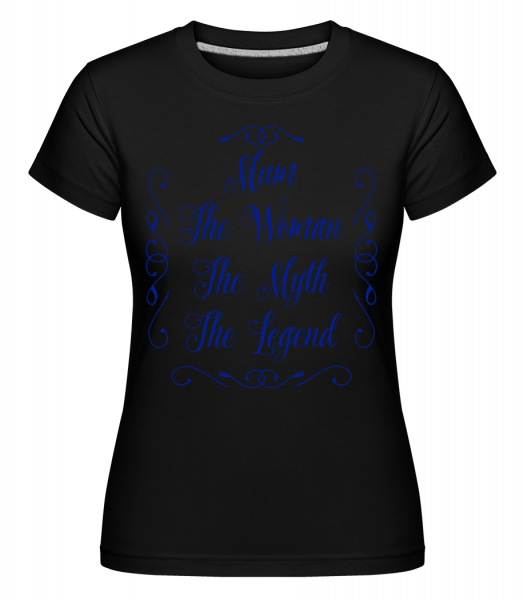 Mum - The Legend -  Shirtinator Women's T-Shirt - Black - Vorn