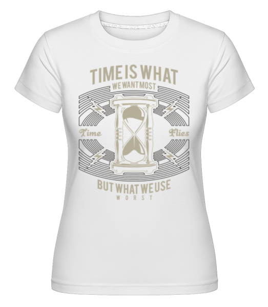 Time - Shirtinator Frauen T-Shirt - Weiß - Vorne