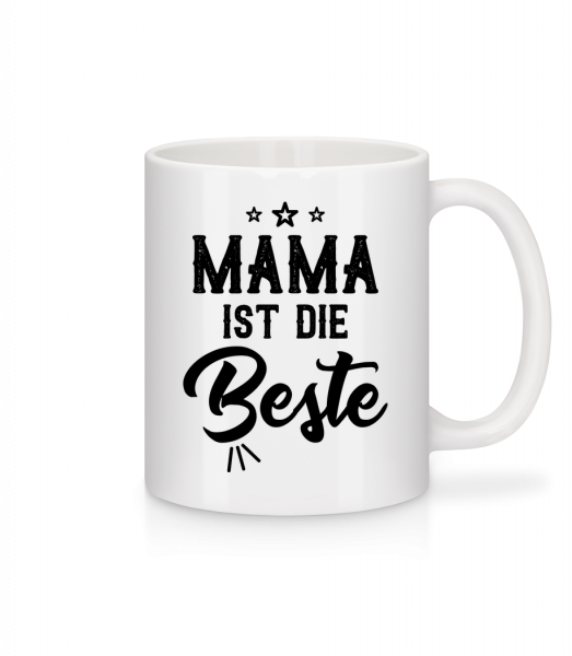 Mama Ist Die Beste - Tasse - Weiß - Vorn