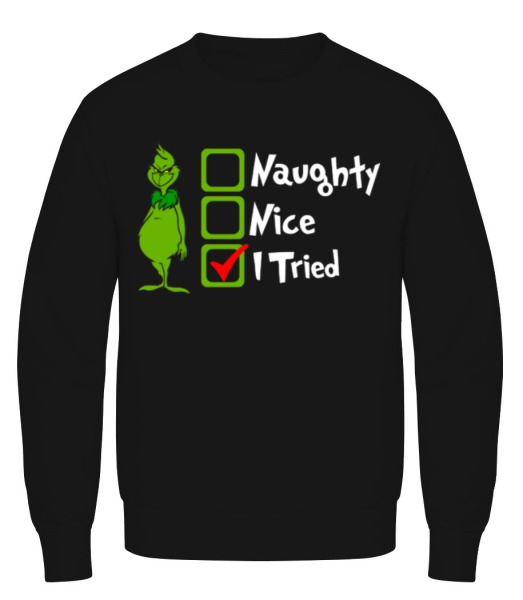 Naughty Nice I Tried - Men's Sweatshirt - Black - Front