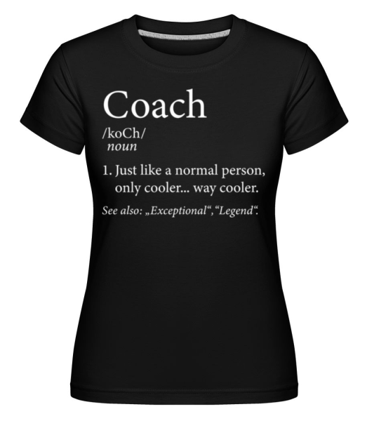 Coach Definition 2 -  Shirtinator Women's T-Shirt - Black - Front