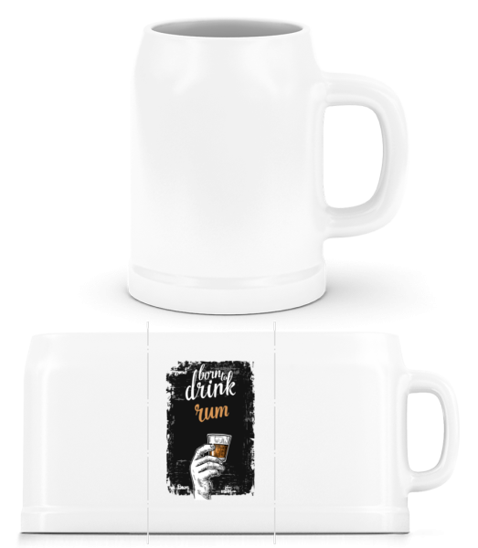 Born To Drink Rum - Beer Mug - White - Front