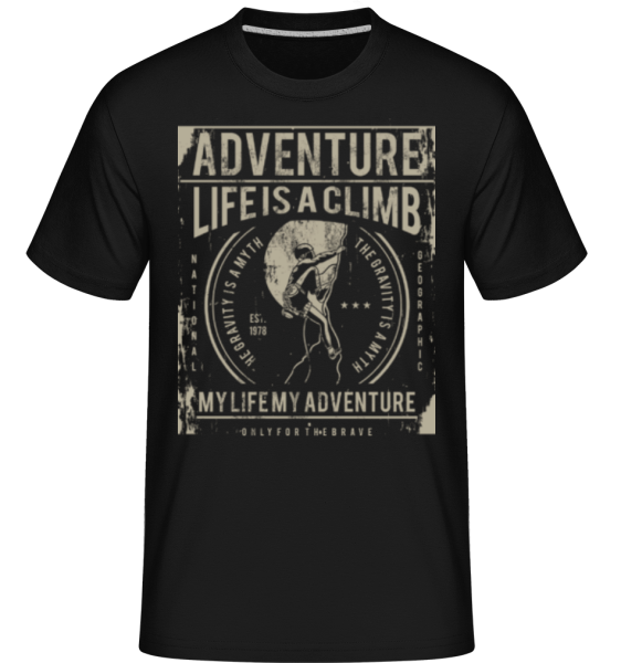 Life Is A Climb - Shirtinator Männer T-Shirt - Schwarz - Vorne