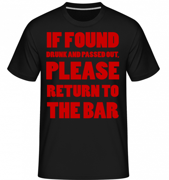 Please Return To The Bar -  Shirtinator Men's T-Shirt - Black - Front
