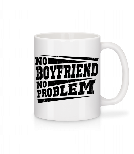 No Boyfriend No Problem - Mug - White - Front