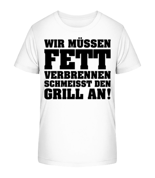 Fett Verbrennen Grill Anschmeissen - Kinder Bio T-Shirt Stanley Stella - Weiß - Vorne
