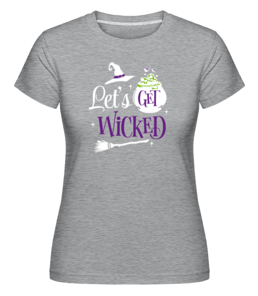 Let's Get Wicked -  Shirtinator Women's T-Shirt - Heather grey - Front