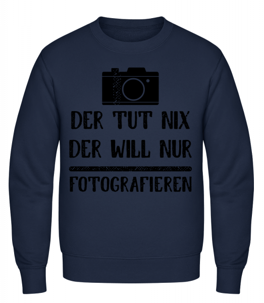 Der Tut Nix Nur Fotografieren - Männer Pullover - Marine - Vorn